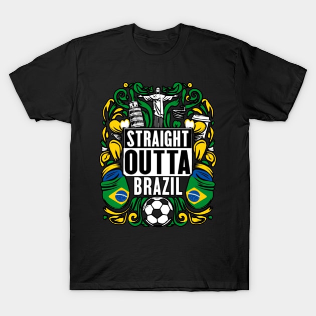 Straight Outta Brazil T-Shirt by Straight Outta Styles